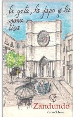 La gata, la japo y la Mona Lisa by Carlos Zandundo Solsona (Spanish) Paperback B