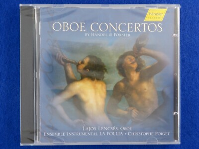 Oboe Concertos By Handel And Forster Lajos Lencses Oboe - Brand New - CD !!