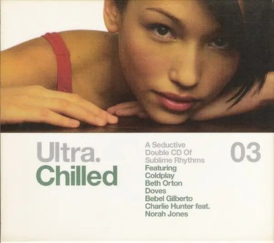 2xCD Coldplay, Doves, Beth Orton Ultra. Chilled 03 SLOP CASE Ultra Records