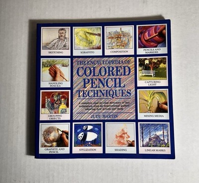 the Encyclopedia of Colored Pencil Techniques by Judy Martin Hardcover Art Book
