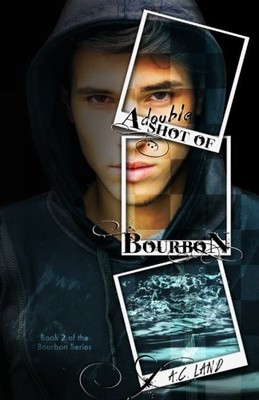 A DOUBLE SHOT OF BOURBON (THE BOURBON SERIES) (VOLUME 2) By A C Land *BRAND NEW*