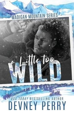 Devney Perry A Little Too Wild (Taschenbuch) (US IMPORT)