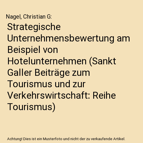 Strategische Unternehmensbewertung am Beispiel von Hotelunternehmen