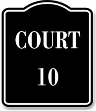 Court 10 BLACK Aluminum Composite Sign