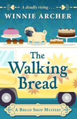 The Walking Bread (A Bread Shop Mystery) - Paperback By Archer, Winnie - GOOD
