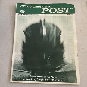 Vintage Penn Central Post Employee Magazine Publication Train Railroad Jan 1972