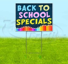BACK TO SCHOOL SPECIALS 18x24 Yard Sign WITH STAKE Corrugated Bandit BUSINESS