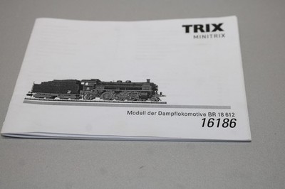 Minitrix Operating Instructions 16186 Steam Locomotive Class 18 612 N Scale