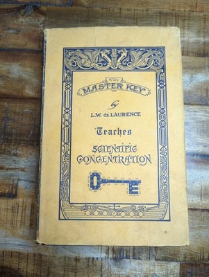 The Master Key by L..W. de Laurence Teaches Scientific Concentration with cover 