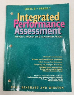 Integrated Performance Assessment, Level B Grade 7 Teacher's Manual w/Forms