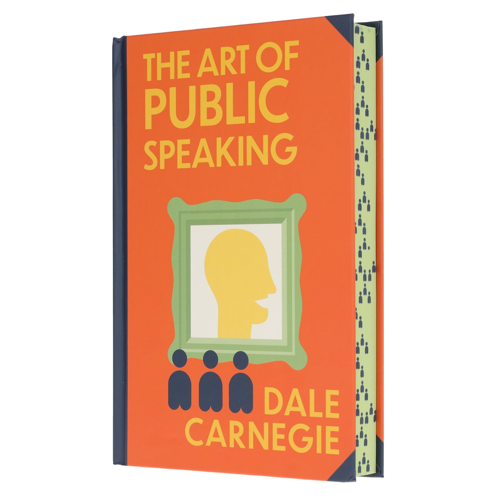 B&Q - The Art Of Public Speaking By Dale Carnegie (Deluxe Hardback Sprayed Edge Edition) - Image 2