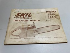 1969 GENUINE SKIL POWER TOOLS MODEL 1644/1645 CHAIN SAW OPERATORS MANUAL