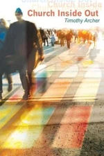 Church Inside Out by Timothy Archer: New