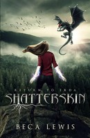 Beca Lewis | Shatterskin | Taschenbuch | Englisch (2019) | Perception Publishing