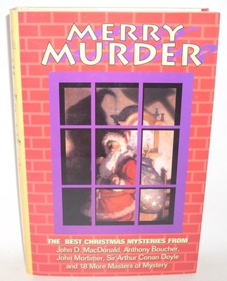 MERRY MURDER: The Best Christmas Mysteries - Hardcover Book 1994 -w/DJ 1st