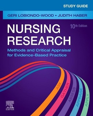 Study Guide for Nursing Research by Geri LoBiondo-Wood, Judit... - 9780323763783