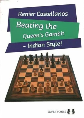 Beating the Queen s Gambit   Indian Style! Buch Quality Chess