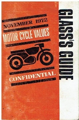 GLASS'S GUIDE TO USED BRITISH & FOREIGN MOTORCYCLE VALUES : NOV 1972 EDITION