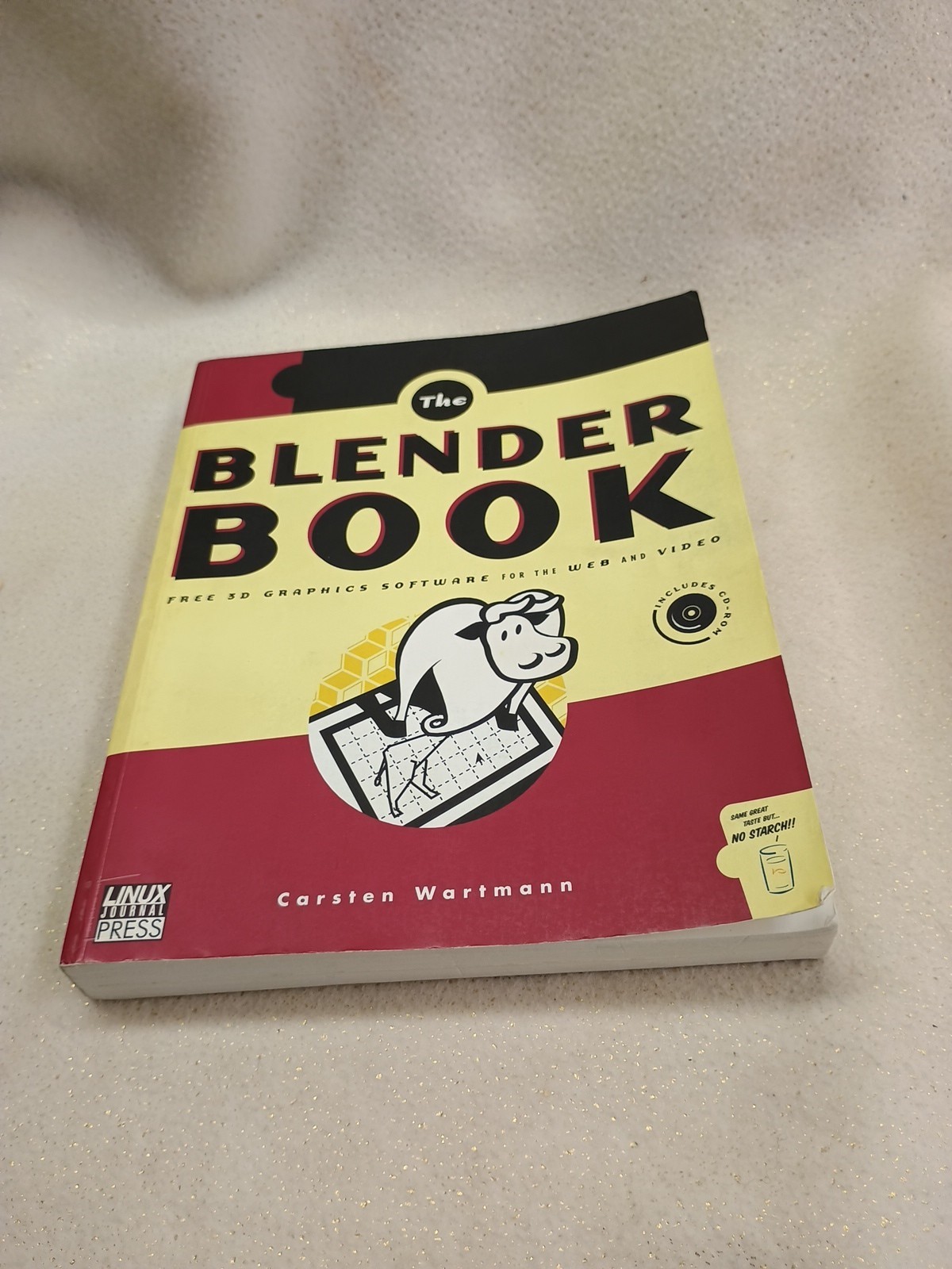 Blender Book: Free 3D Graphics Software for the Web and Vide