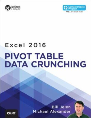 Excel 2016 Pivot Table Data Crunching by Michael Alexander and Bill Jelen (2015,
