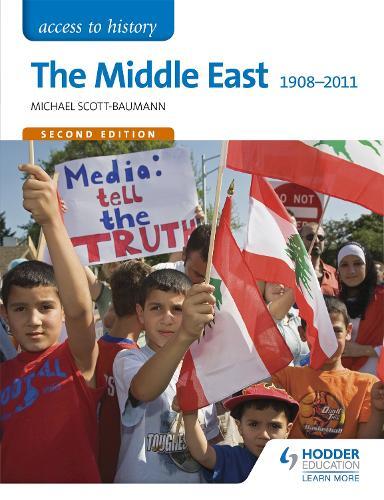 Michael Scott-B Access to History: The Middle East 1908-2011 Second  (Tascabile)