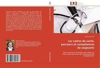 Les Cadres De Santé, Parcours Et CompéTences De Soignants Sophie Reinhardt