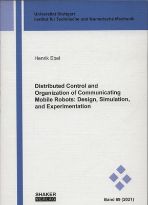 Distributed control and organization of communicating mobile robots: design, sim