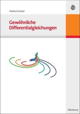 Heidrun Günzel Gewöhnliche Differentialgleichungen (Paperback)