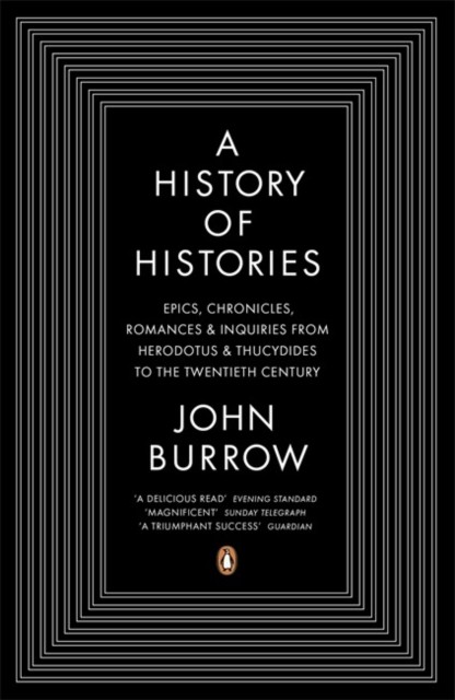 A History of Histories: Epics Chronicles Romances by John Burrow (PB 2009) - Image 5