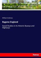 Bygone England William Andrews