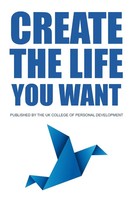 Create The Life You Want Tony Nutley Taschenbuch Kartoniert / Broschiert 2015