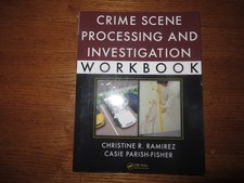 Practical Crime Scene Processing and Investig...
