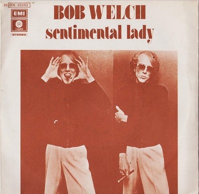 Bob Welch - Sentimental Lady (7'') (Neuwertig (M)) - 160329969