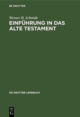 Einfhrung in Das Alte Testament by Werner H. Schmidt (German) Hardcover Book