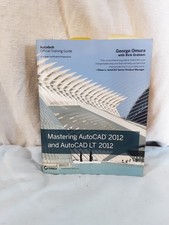 Mastering AutoCAD 2012 and AutoCAD LT 2012 by George Omura 2011, Trade...