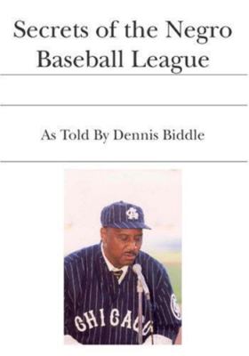 Secrets of the Negro Baseball League: As To- 1419601393, paperback, L G MARTINEZ