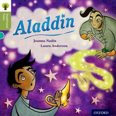 Oxford Reading Tree Traditional Tales: Level 7: Aladdin: Stage 7 Aladdin by Joan