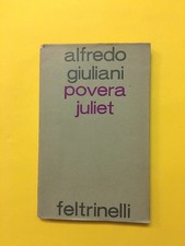 Povera Juliet-di Alfredo Giuliani-libro Feltrinelli 1965-Poesia 6