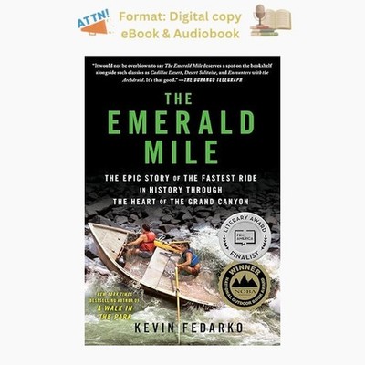 The Emerald Mile: The Epic Story of the Fas, Kevin Fedarko 2014
