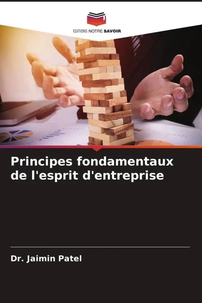 Jaimin Patel | Principes Fondamentaux De L'esprit D'entreprise | Taschenbuch-image