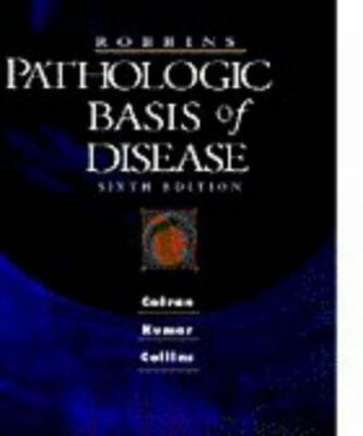 Robbins Pathologic Basis of Disease (Robbins Pathology) by