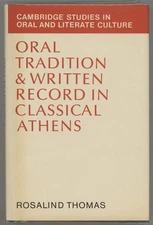 Rosalind Thomas / Oral Tradition and Written Record in Classical Athens 1st 1989