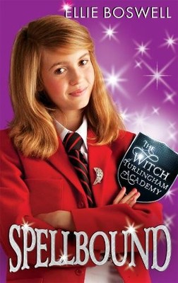 Ellie Boswell Witch of Turlingham Academy: Spellbound (Taschenbuch)
