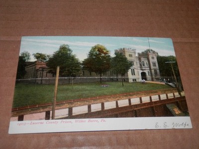 WILKES BARRE PA - 1901-1907 ERA POSTCARD - LUZERNE COUNTY PRISON - E.E. WOLFE