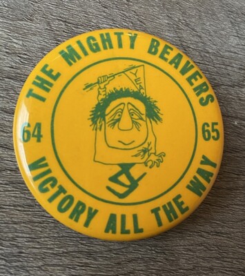 Vtg 1964 1965 Beaver Dam High WI School 2.5  Pin-back Button The Mighty Beavers