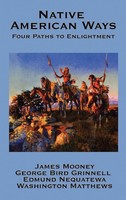 James Mooney (U. A.) | Native American Ways | Buch | Englisch (2007) | Gebunden