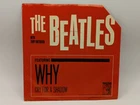 Beatles, Why b/w Cry for a Shadow 45rpm w/ photo sleeve, MGM K13227