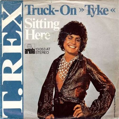 T. Rex - Truck-On »Tyke« / Sitting Here 7'' Single Vinyl Rock Glam 61091