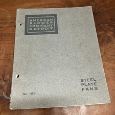 Abc Steel Plate Fans American Blower Co 1905 Vintage Industrial Catalog No. 189 Abc Steel Plate Fans American Blower Co 1905 Vintage Industrial Catalog No. 189