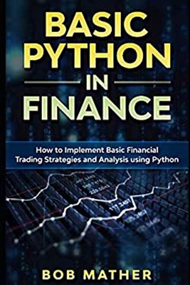 Basic Python in Finance : How to Implement Financial Trading Stra